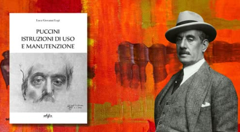 Libri: «Puccini. Istruzioni di uso e manutenzione» di Luca Giovanni Logi